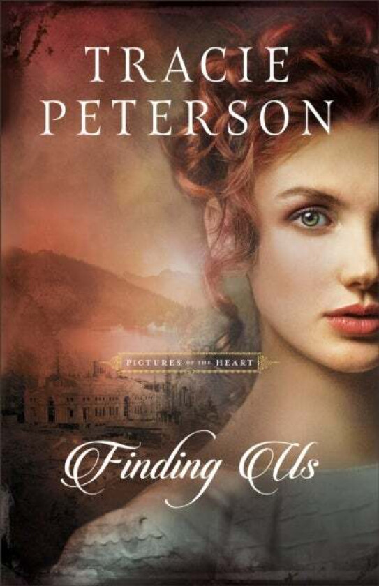Finding Us av Tracie Peterson