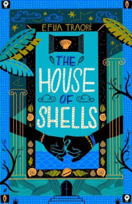 The House of Shells av Efua Traore