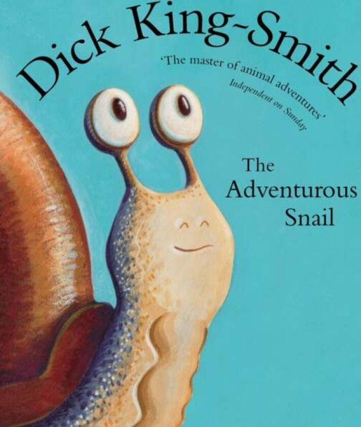 The Adventurous Snail av Dick King-Smith