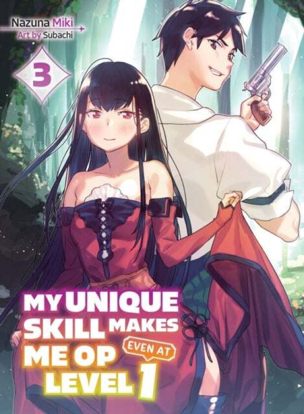 My Unique Skill Makes Me Op Even At Level 1 Vol 3 (light Novel) av Nazuna Miki, Subachi