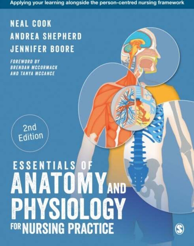 Essentials of Anatomy and Physiology for Nursing Practice av Neal Cook, Andrea Shepherd, Jennifer Boore