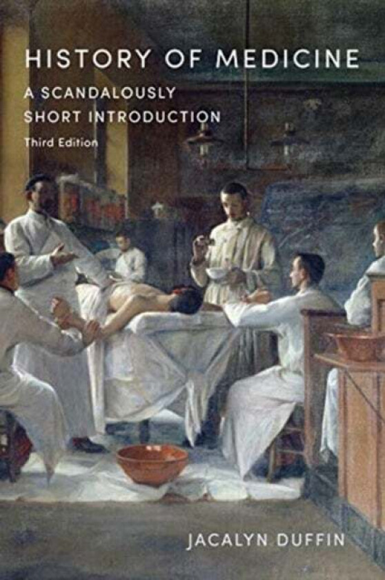 History of Medicine av Jacalyn Duffin