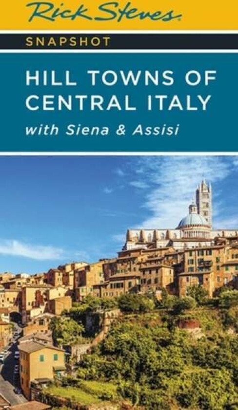 Rick Steves Snapshot Hill Towns of Central Italy (Seventh Edition) av Rick Steves