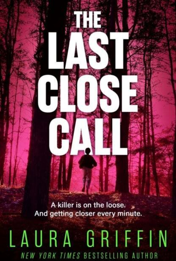 The Last Close Call av Laura Griffin