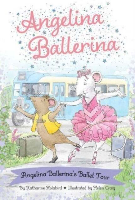 Angelina Ballerina's Ballet Tour av Katharine Holabird