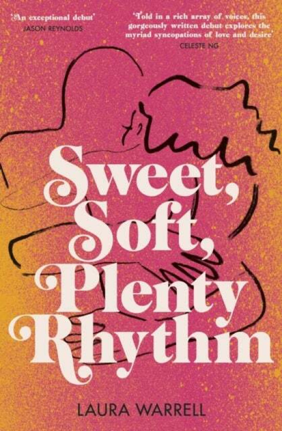 Sweet, Soft, Plenty Rhythm av LAURA WARRELL