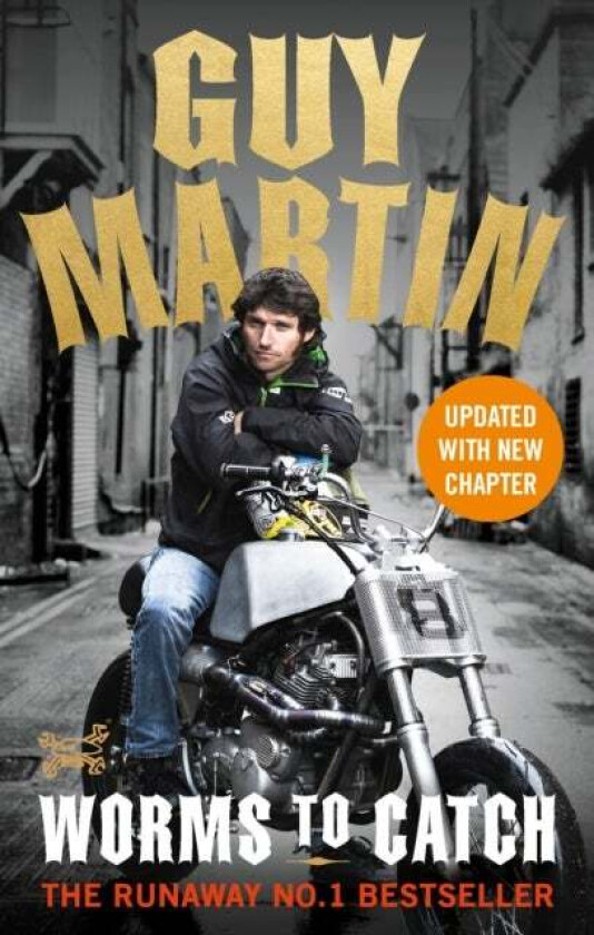 Guy Martin: Worms to Catch av Guy Martin