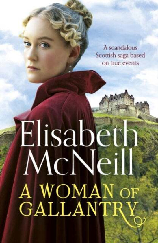 A Woman of Gallantry av Elisabeth McNeill