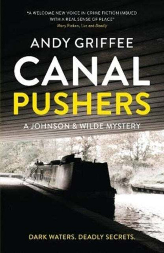 Canal Pushers (Johnson & Wilde Crime Mystery #1) av Andy Griffee