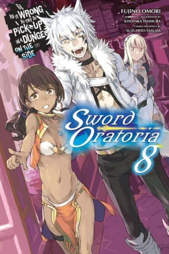 Is It Wrong to Try to Pick Up Girls in a Dungeon?, Sword Oratoria Vol. 8 (light novel) av Fujino Omori