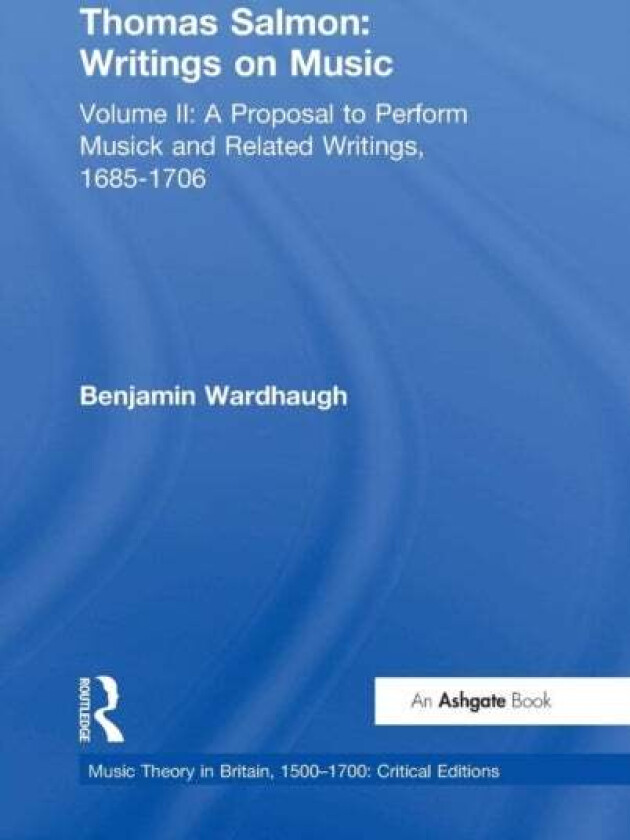 Thomas Salmon: Writings on Music av Benjamin Wardhaugh