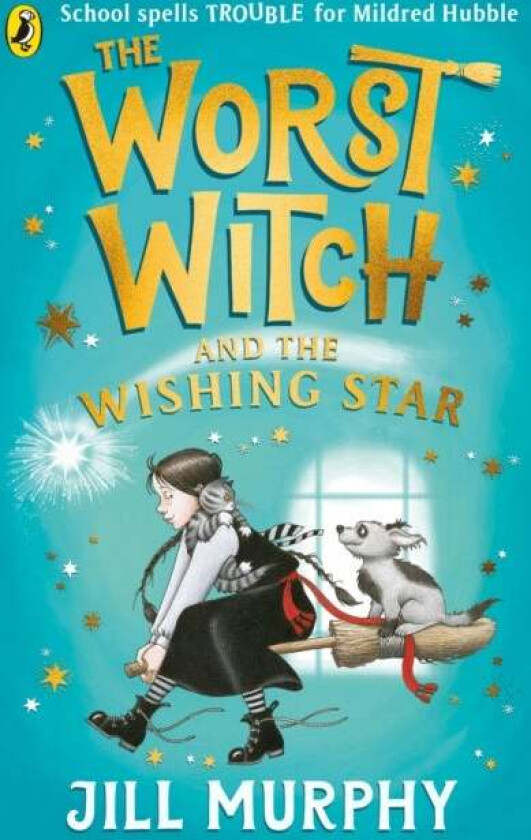 The Worst Witch and The Wishing Star av Jill Murphy