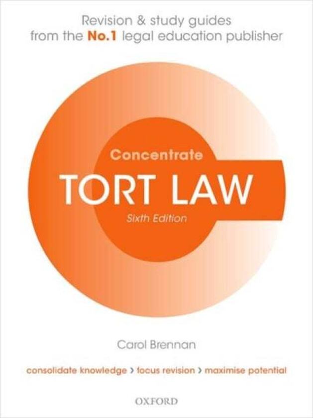 Tort Law Concentrate av Carol (Teaching Fellow University of Lon Brennan