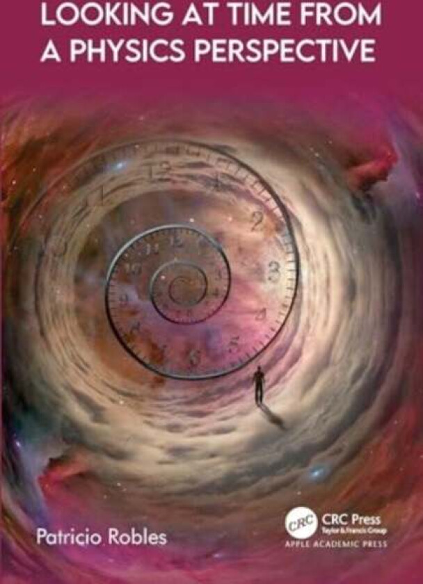 Looking At Time From A Physics Perspective Av Patricio Robles