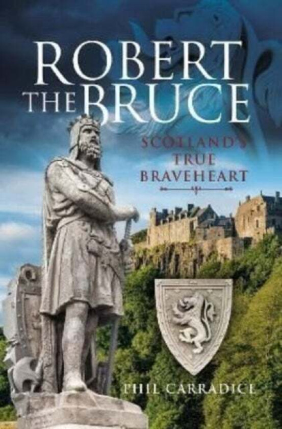 Robert the Bruce av Phil Carradice