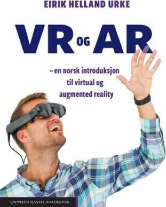 VR og AR av Eirik Helland Urke