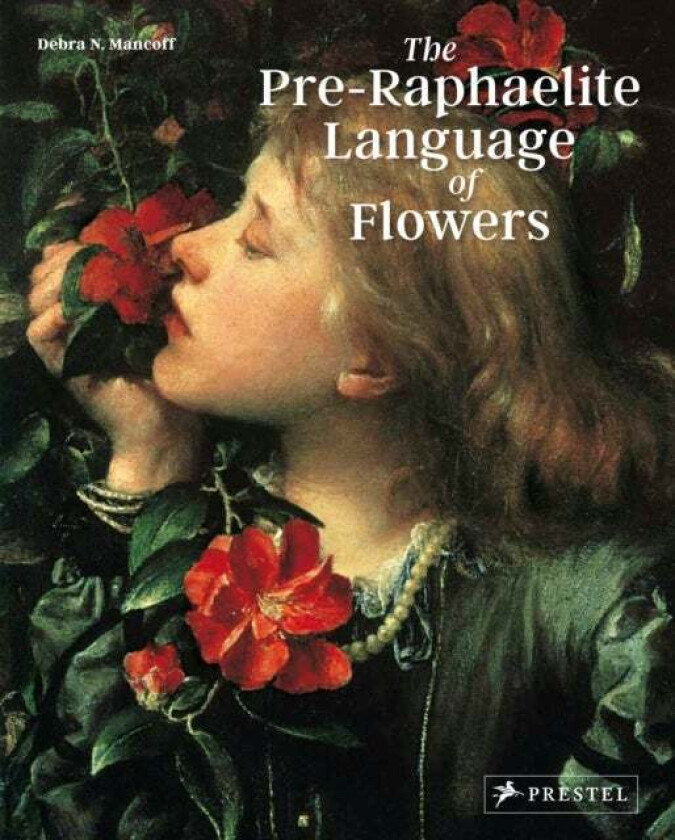 Pre-Raphaelite Language of Flowers av Debra N. Mancoff