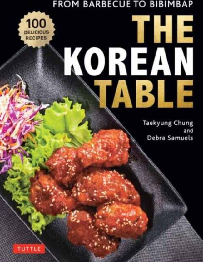 The Korean Table av Taekyung Chung, Debra Samuels
