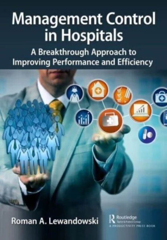 Management Control in Hospitals av Roman A. Lewandowski