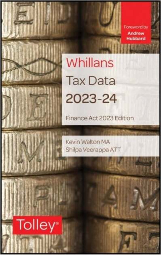 Tolley's Tax Data 2023-24 (Finance Act edition) av Claire Hayes, Shilpa Veerappa