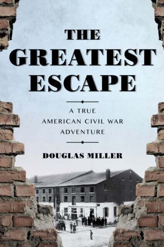 Greatest Escape av Douglas Miller