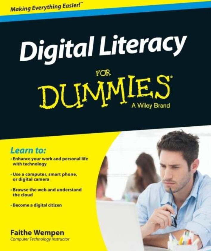 Digital Literacy For Dummies av Faithe (Computer Support Technician and Trainer) Wempen