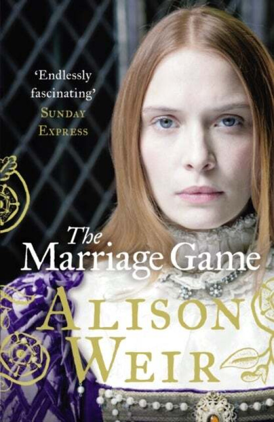 The Marriage Game av Alison Weir