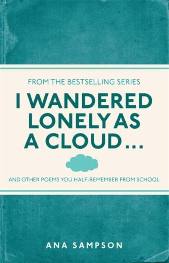 I Wandered Lonely as a Cloud... av Ana Sampson