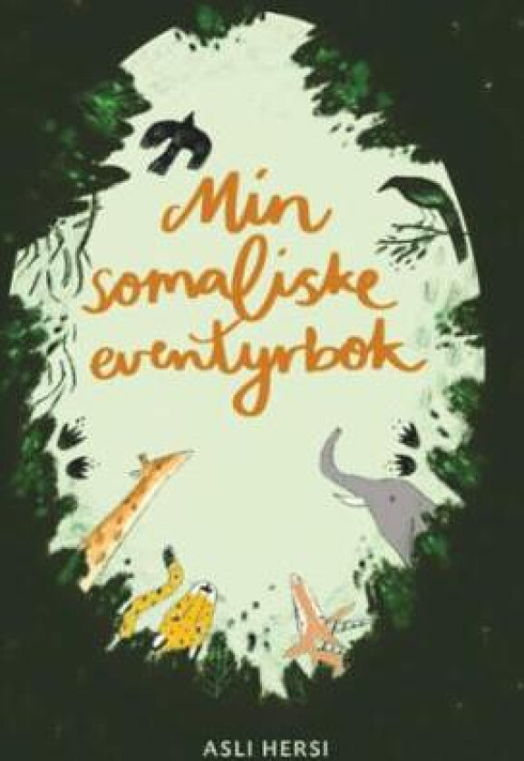 Min somaliske eventyrbok av Asli Hersi