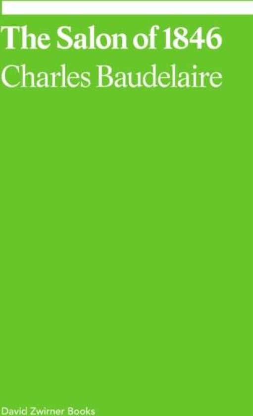 The Salon of 1846 av Charles Baudelaire, Michael Fried