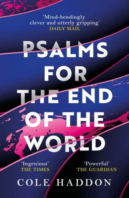 Psalms For The End Of The World av Cole Haddon
