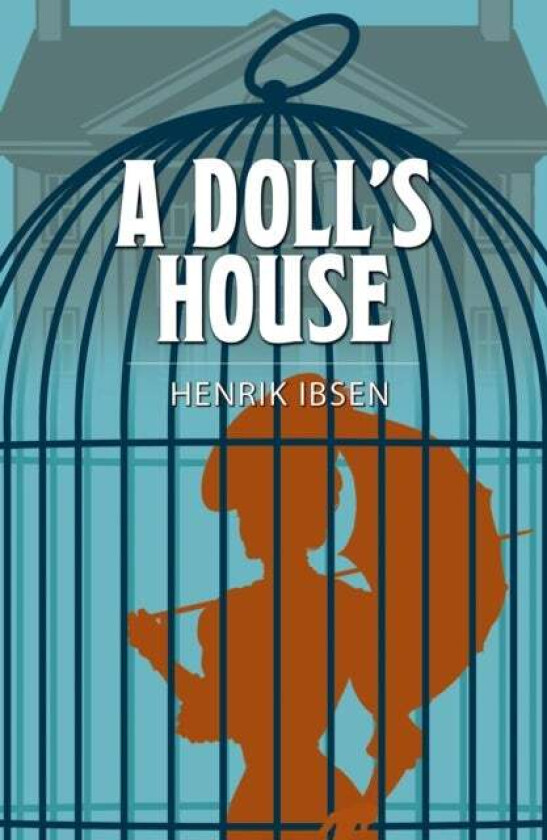 A Doll's House av Henrik Ibsen