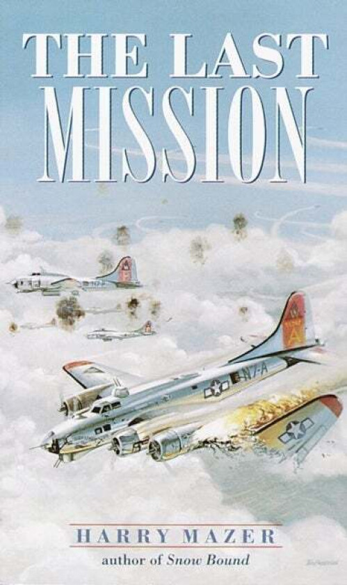 The Last Mission av Harry Mazer