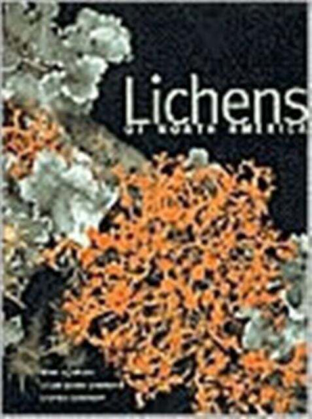 Lichens of North America av Irwin M. Brodo, Sylvia Duran Sharnoff, Stephen Sharnoff