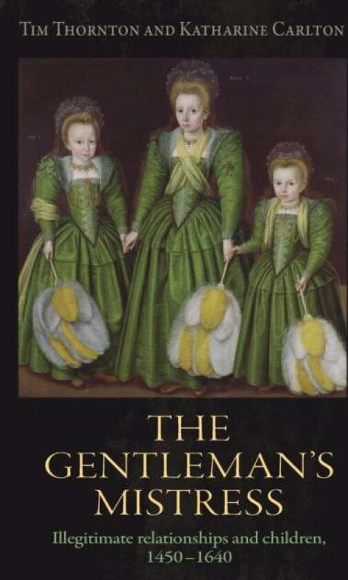 The Gentleman's Mistress av Tim Thornton, Katharine Carlton