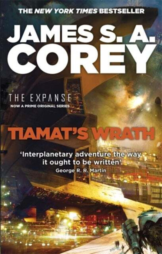 Tiamat's wrath av James S. A. Corey