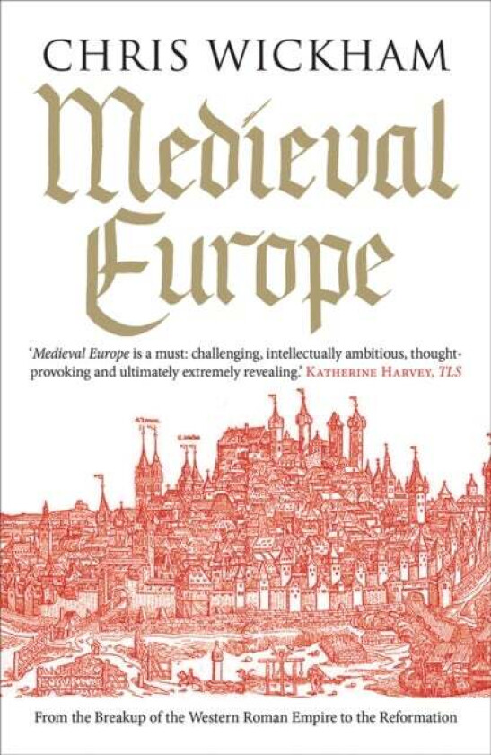 Medieval Europe av Chris Wickham