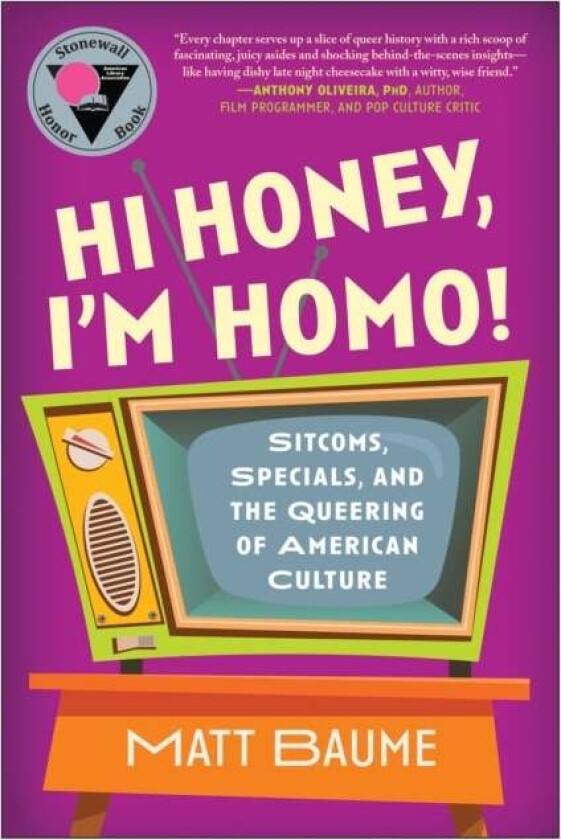 Hi Honey, I'm Homo! av Matt Baume