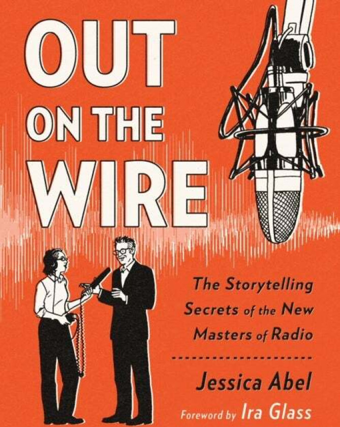 Out on the Wire av Jessica Abel