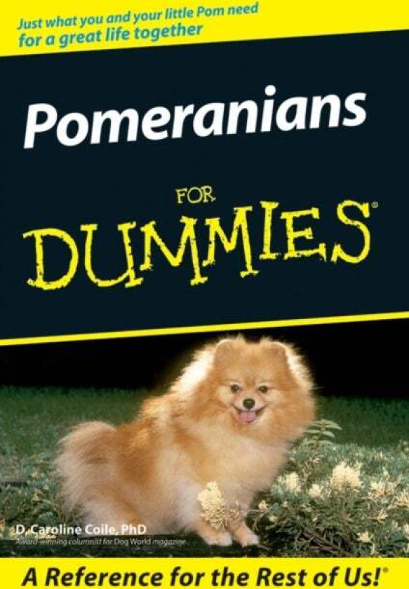 Pomeranians For Dummies av D. Caroline Coile