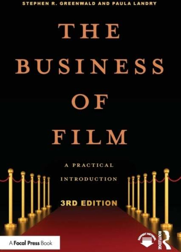 The Business of Film av Stephen R. Greenwald, Paula Landry