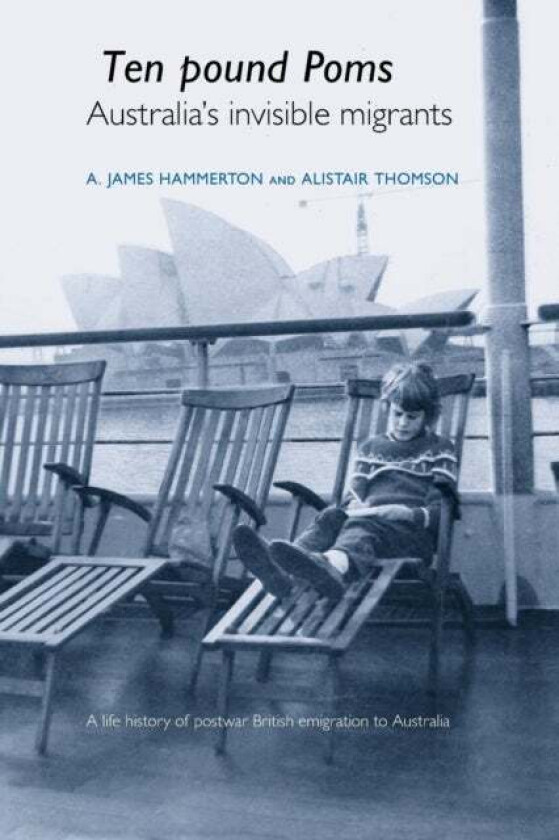 'Ten Pound Poms' av A. James Hammerton, Alistair Thomson
