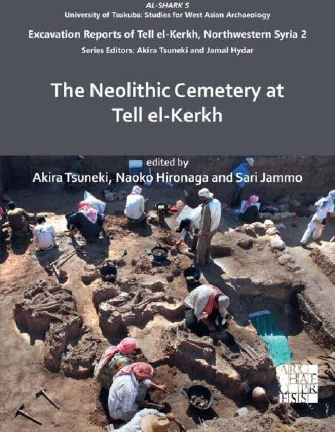 The Neolithic Cemetery at Tell el-Kerkh