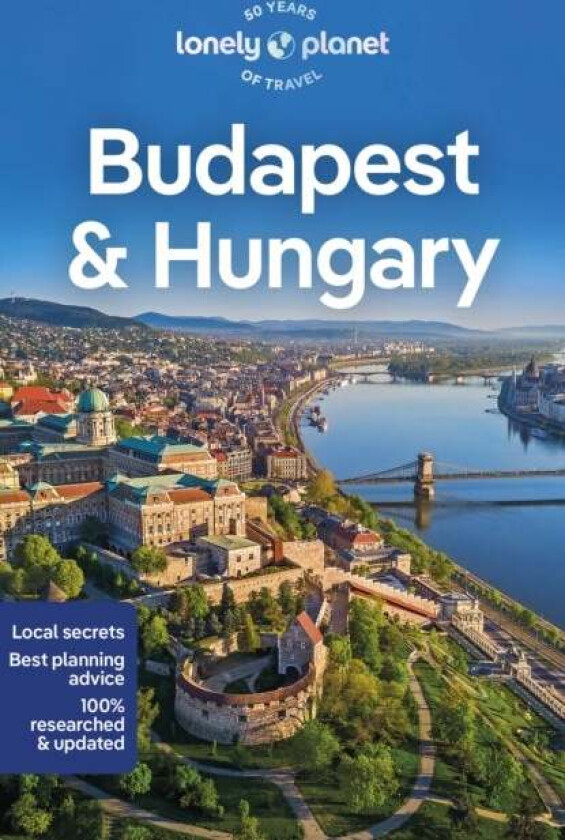 Lonely Planet Budapest & Hungary av Lonely Planet, Kata Fari, Shaun Busuttil, Steve Fallon, Anthony Haywood, Andrea Schulte-Peevers, Barbara Wools