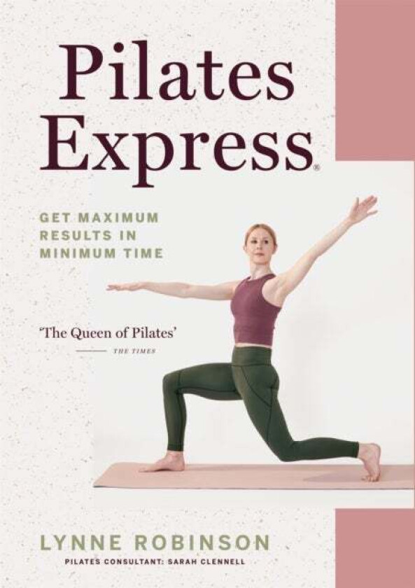 Pilates Express av Lynne Robinson