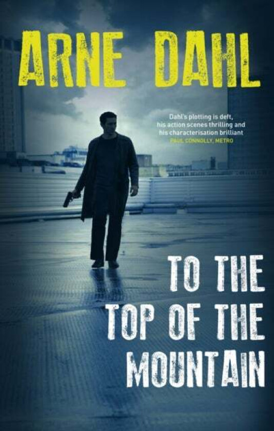 To the Top of the Mountain av Arne Dahl