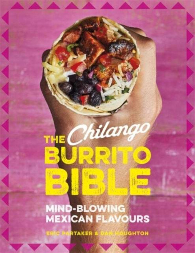 The Chilango Burrito Bible av Eric Partaker