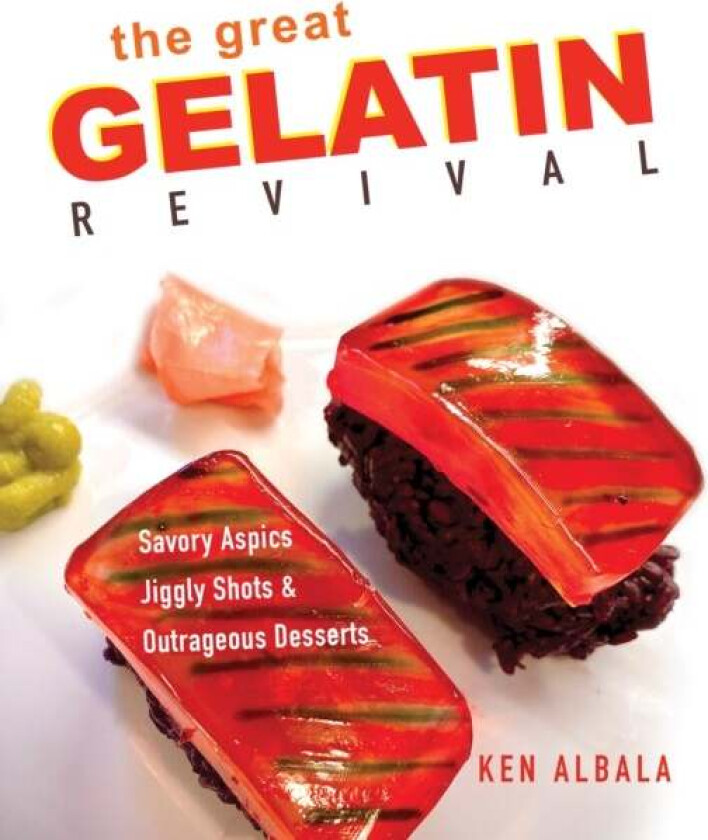 The Great Gelatin Revival av Ken Albala