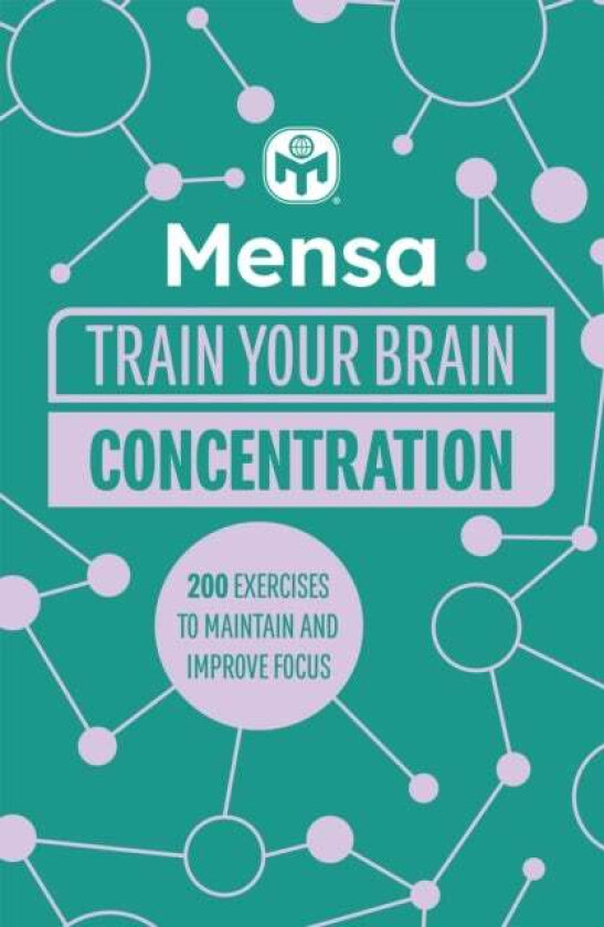 Mensa Train Your Brain - Concentration av Dr Gareth Moore, Mensa Ltd