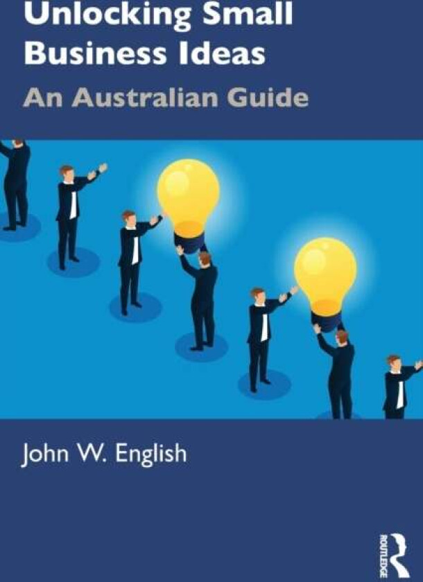 Unlocking Small Business Ideas av John W. English